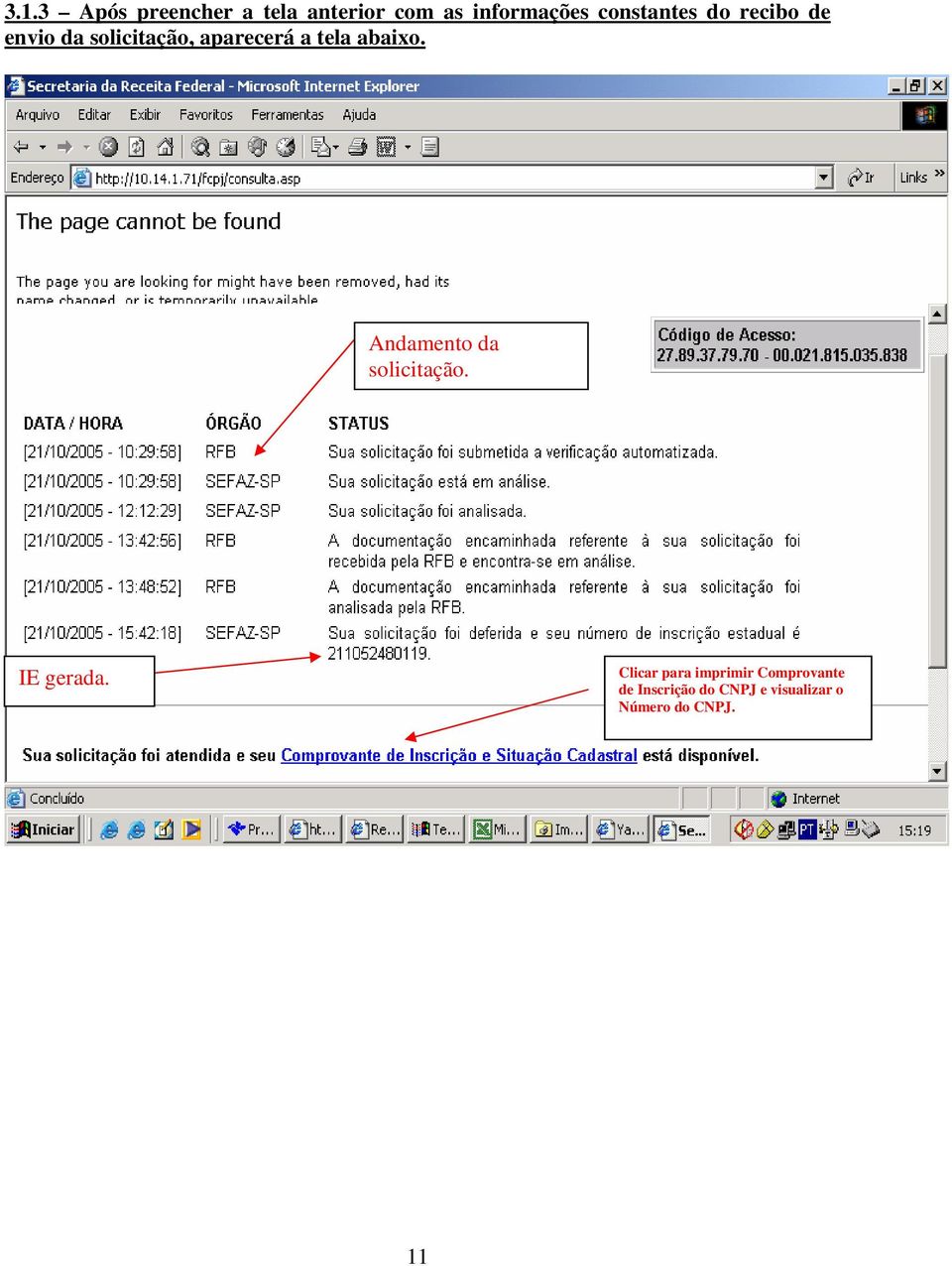 abaixo. Andamento da solicitação. IE gerada.