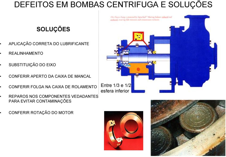 FOLGA NA CAIXA DE ROLAMENTO REPAROS NOS COMPONENTES VEDADANTES