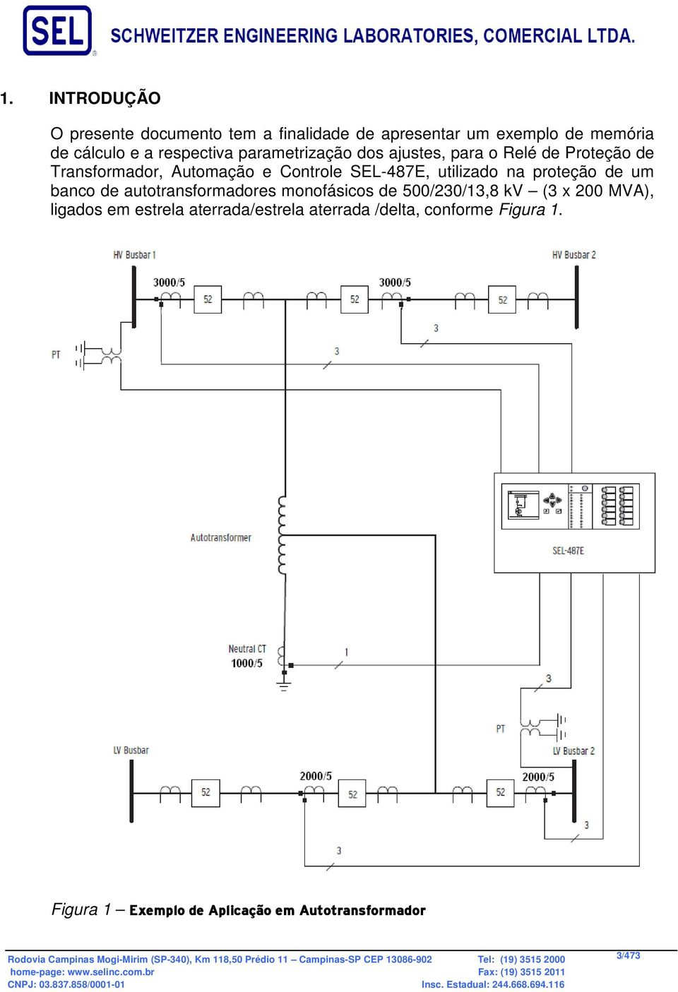 proteção de um banco de autotransformadores monofásicos de 500/230/13,8 kv (3 x 200 MVA), ligados em estrela