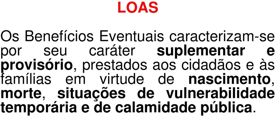 cidadãos e às famílias em virtude de nascimento, morte,