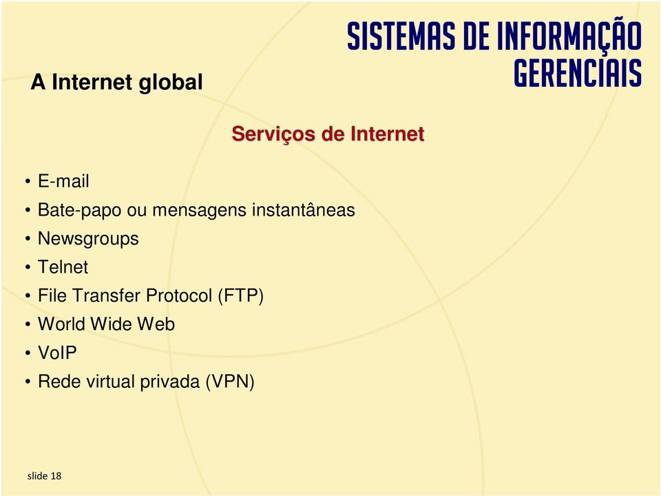 Newsgroups Telnet File Transfer Protocol