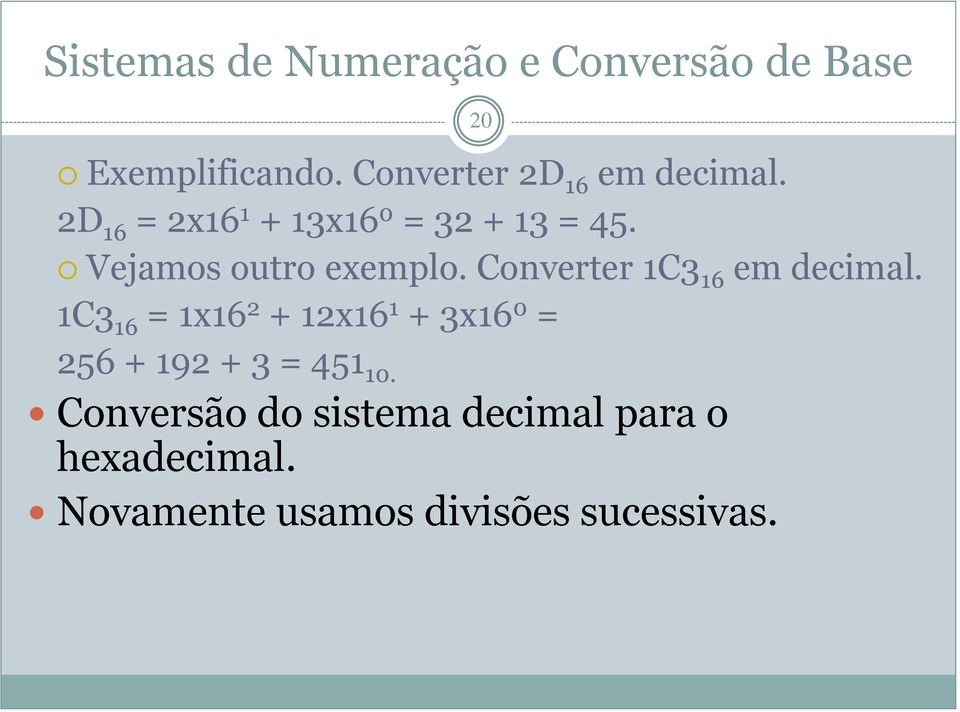 Converter 1C3 16 em decimal.