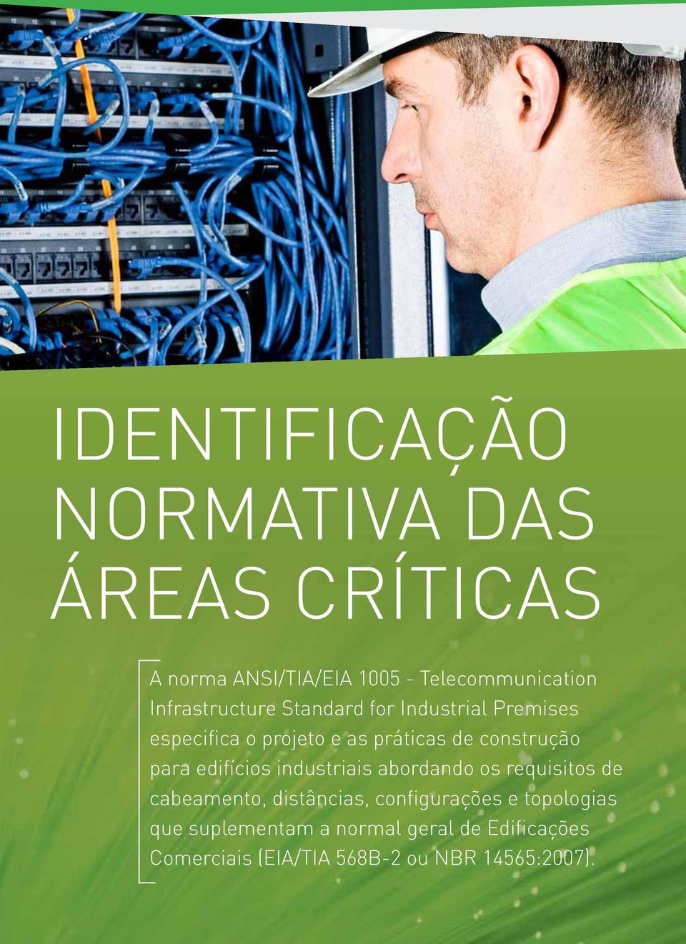 construção para edifícios industriais abordando os requisitos de cabeamento, distâncias,