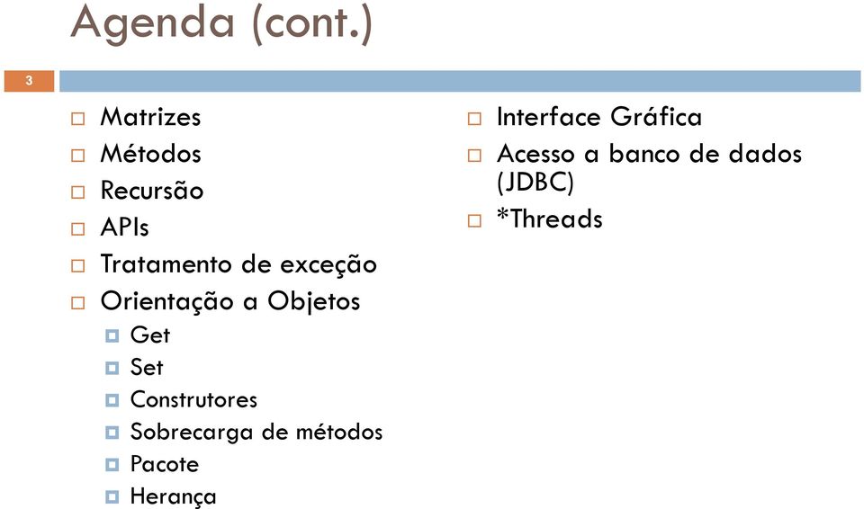 exceção Orientação a Objetos Get Set Construtores