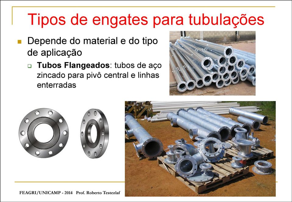 aplicação Tubos Flangeados: tubos de