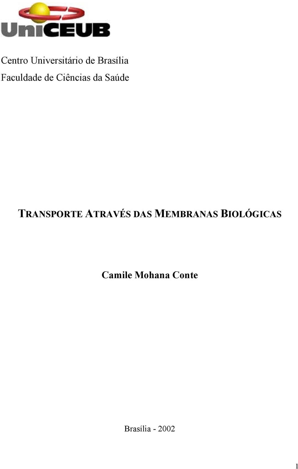 TRANSPORTE ATRAVÉS DAS MEMBRANAS