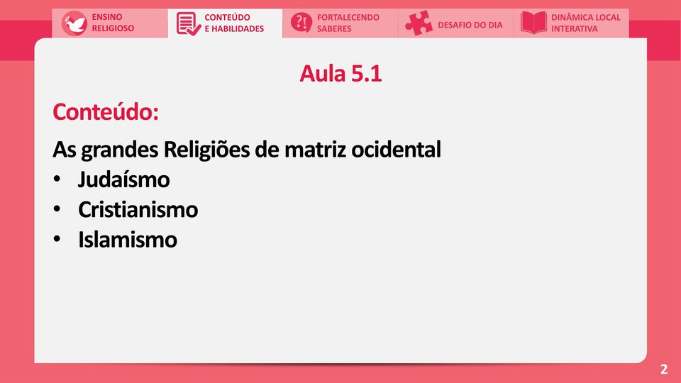 1 Conteúdo: As grandes Religiões de