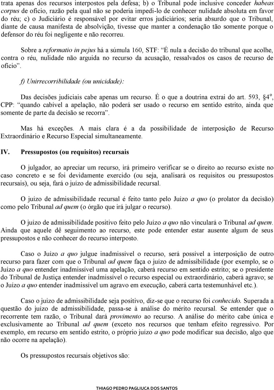 do réu foi negligente e não recorreu.