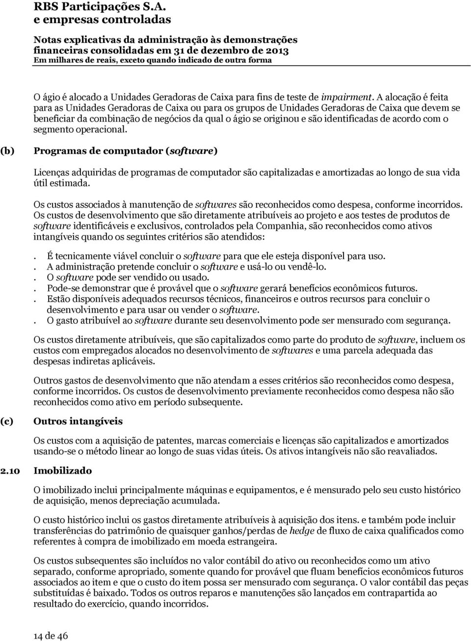 identificadas de acordo com o segmento operacional.