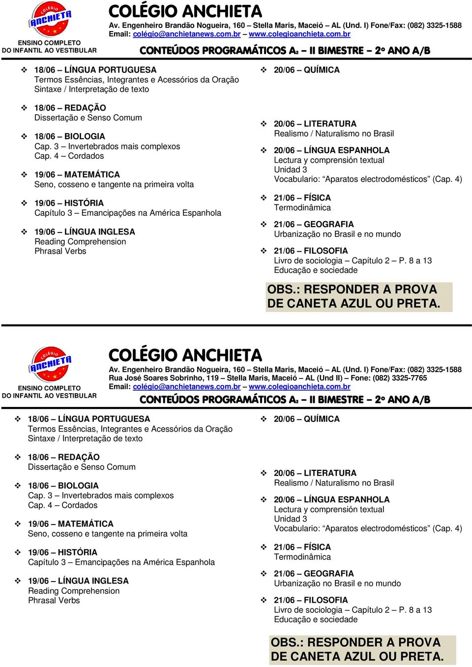 4 Cordados Seno, cosseno e tangente na primeira volta Capítulo 3 Emancipações na América Espanhola Phrasal Verbs Realismo / Naturalismo no Brasil Vocabulario: Aparatos electrodomésticos (Cap.