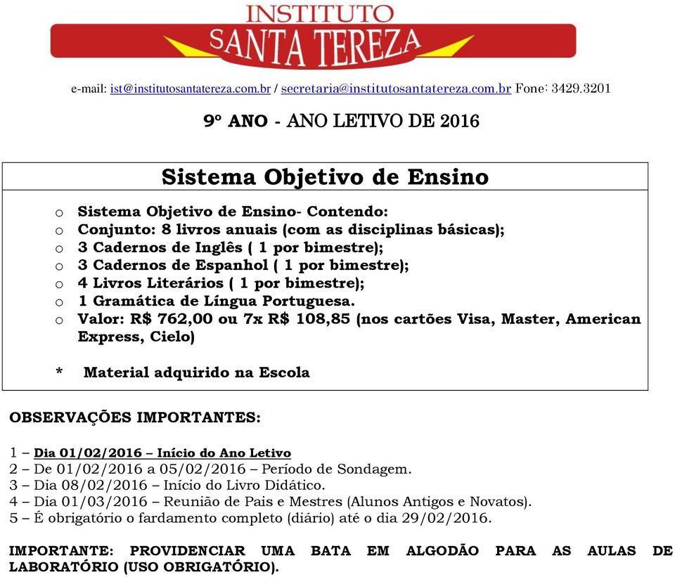 1 por bimestre); o 1 Gramática de Língua Portuguesa.