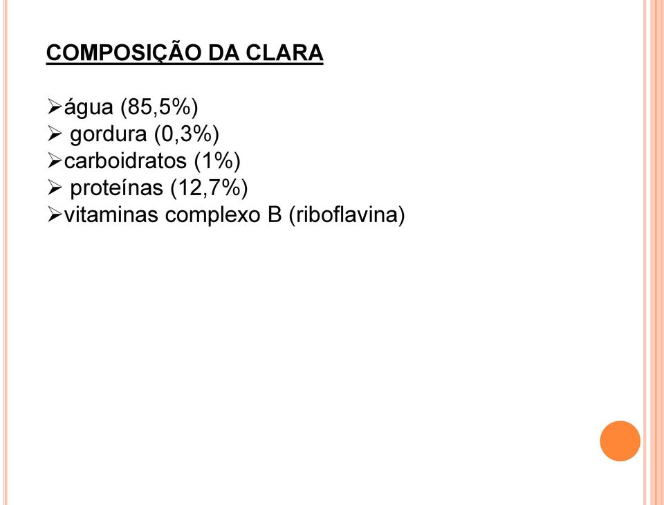 carboidratos (1%) proteínas