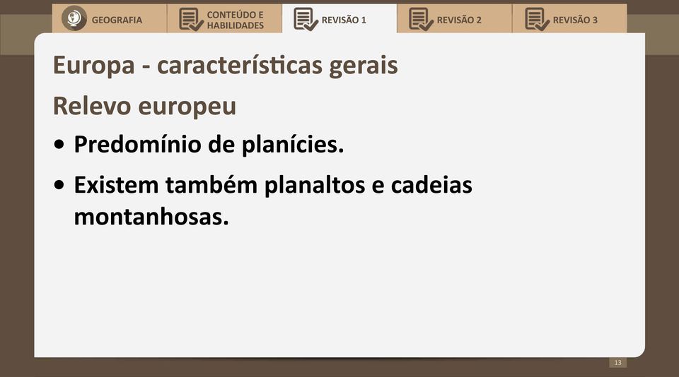 Predomínio de planícies.