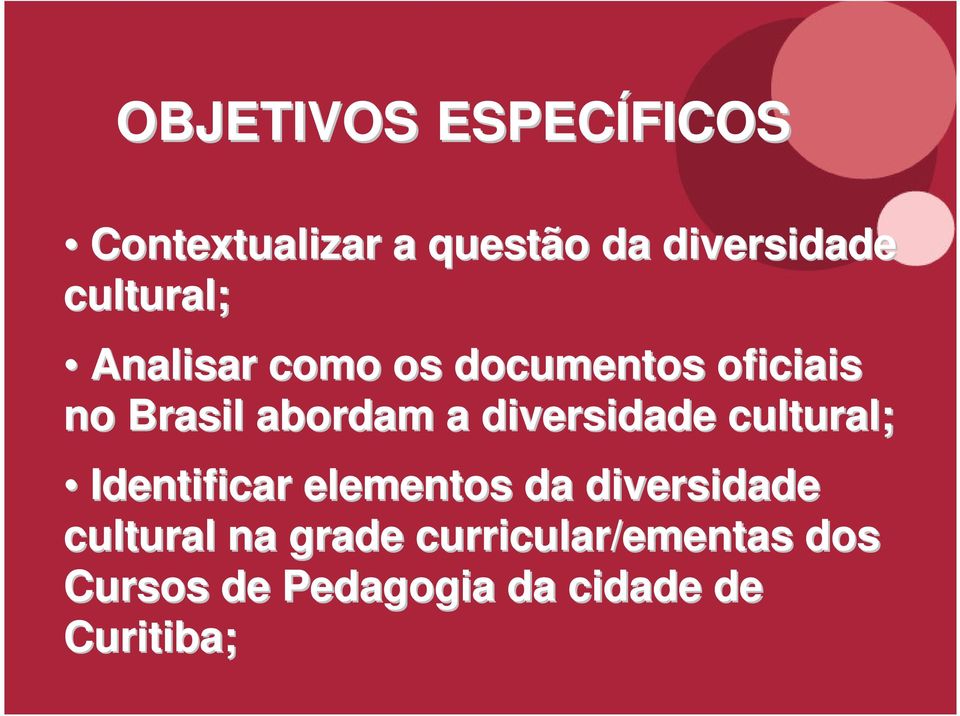 diversidade cultural; Identificar elementos da diversidade cultural