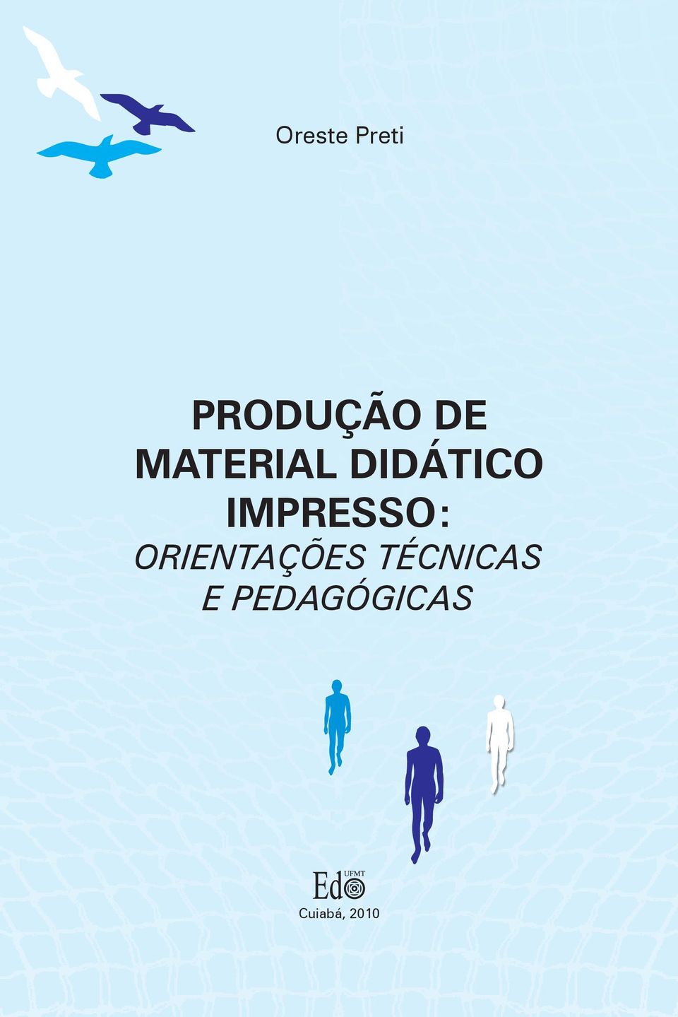 IMPRESSO: ORIENTAÇÕES