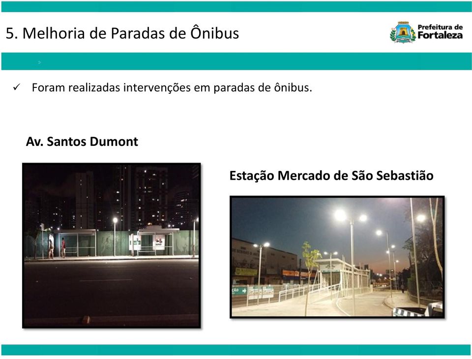 paradas de ônibus. Av.