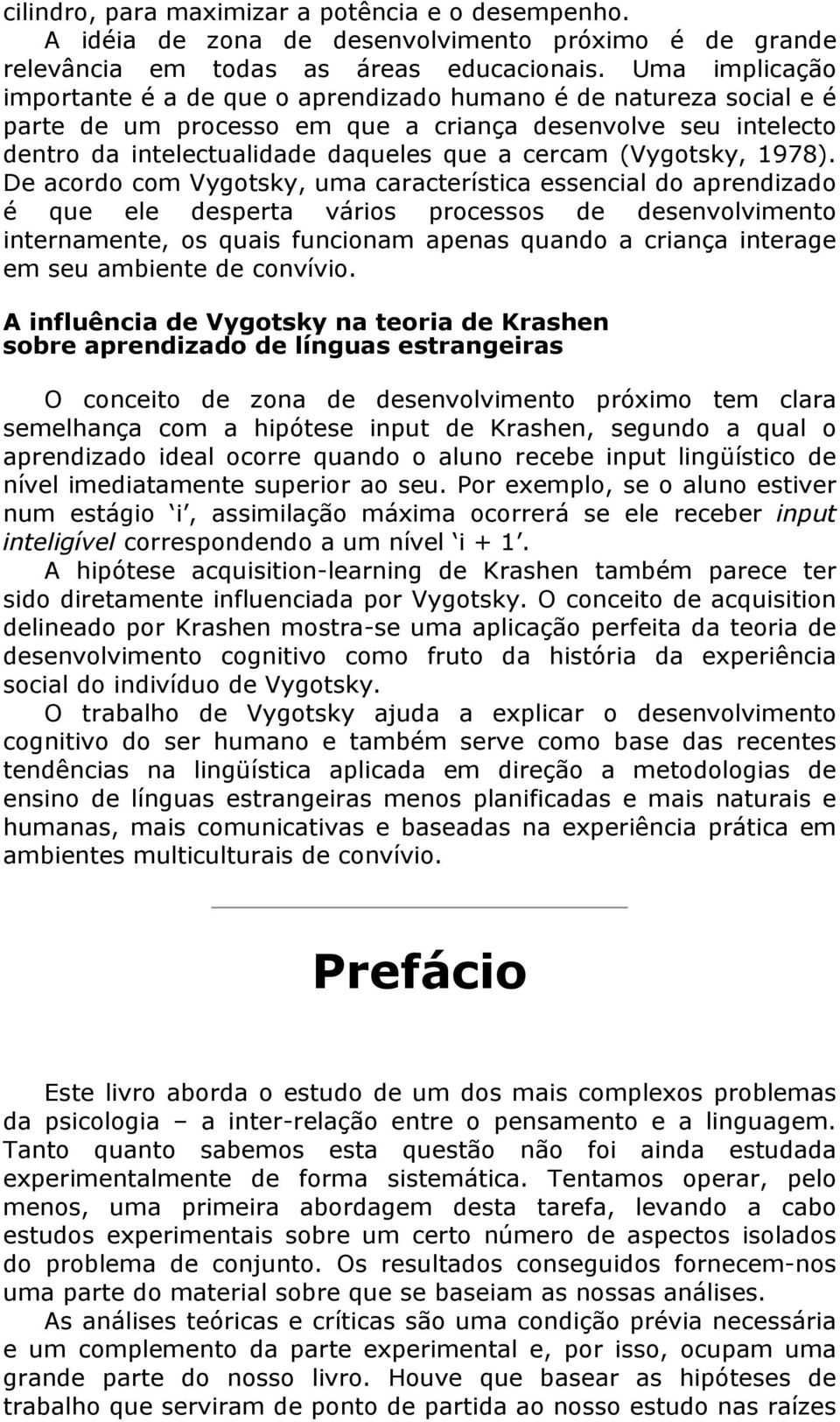 (Vygotsky, 1978).