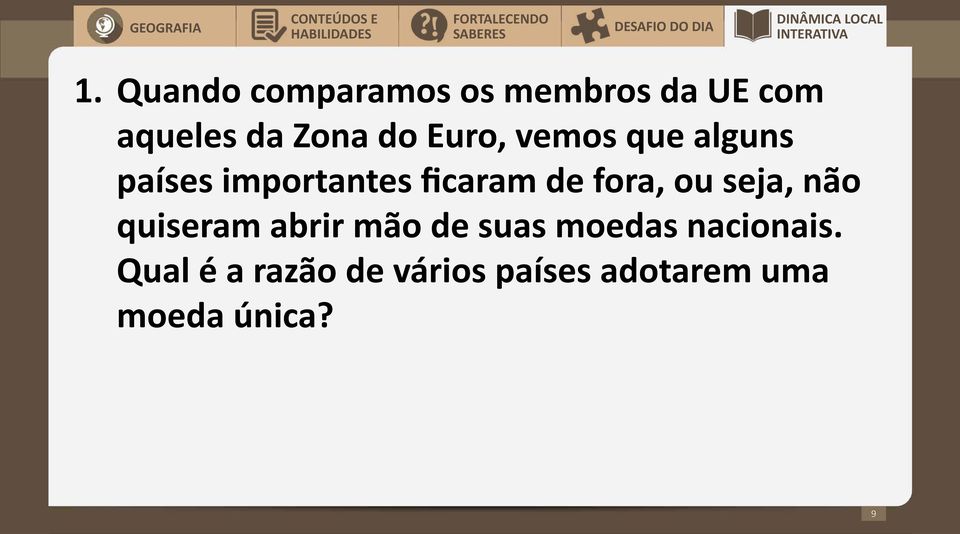 alguns países importantes ficaram de fora, ou seja, não quiseram abrir mão