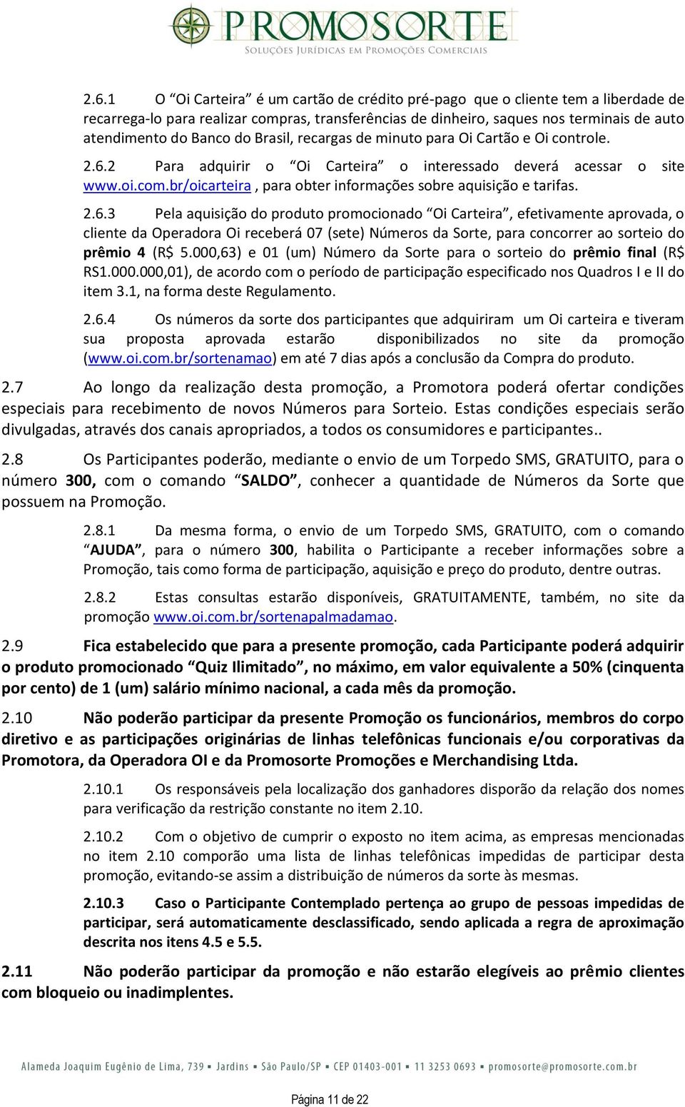 br/oicarteira, para obter informações sobre aquisição e tarifas. 2.6.