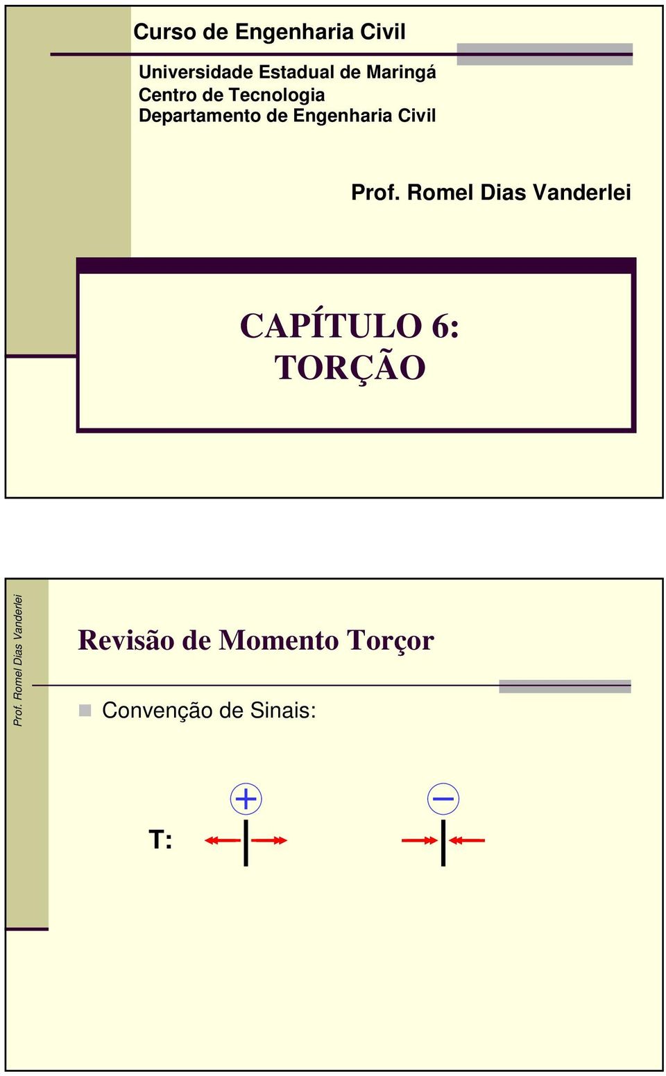 Departamento de Engenharia Civil CPÍULO 6: