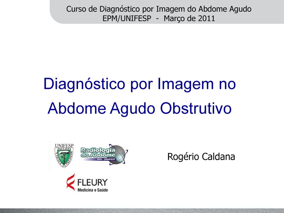 2011 Diagnóstico por Imagem no