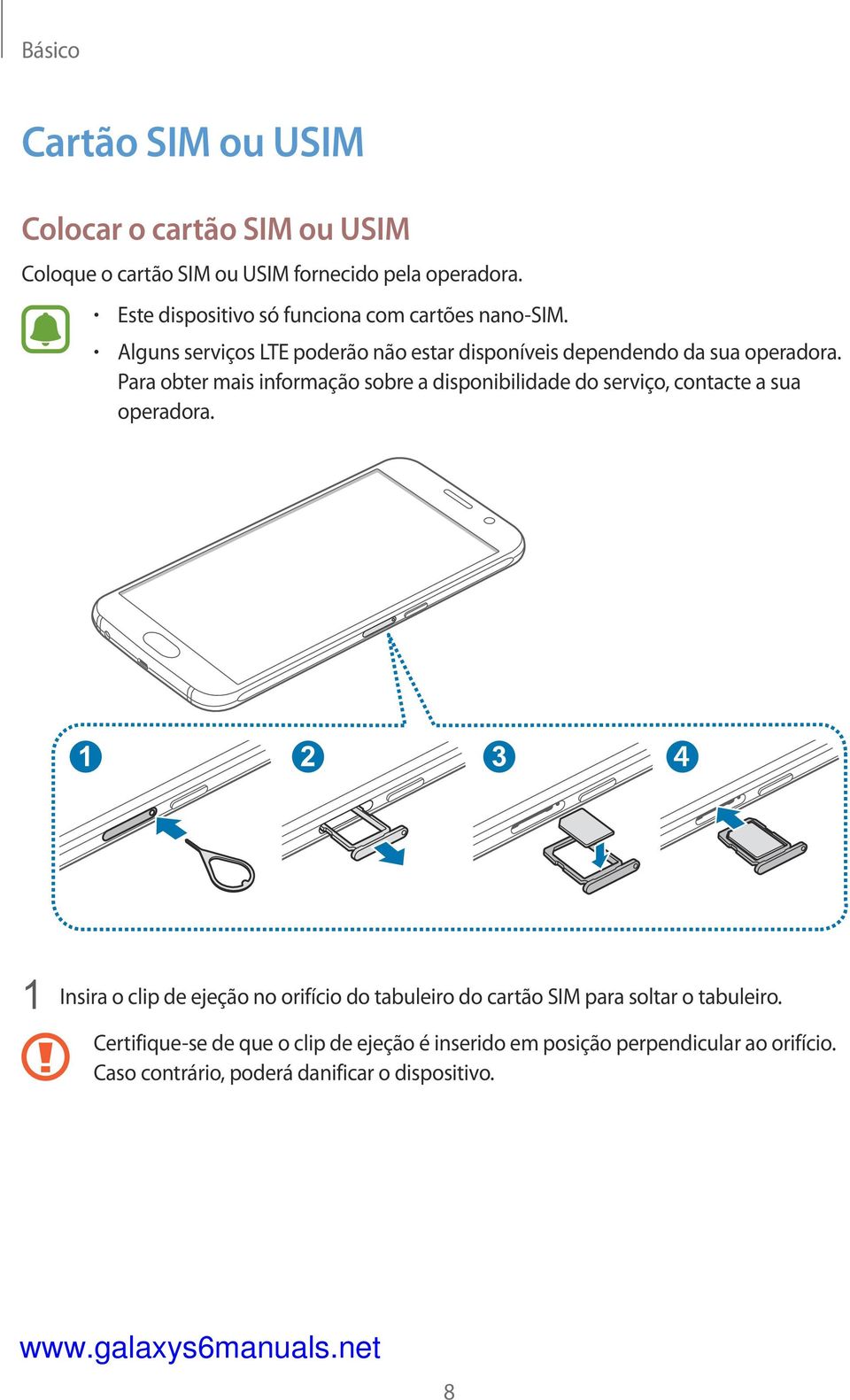 Para obter mais informação sobre a disponibilidade do serviço, contacte a sua operadora.