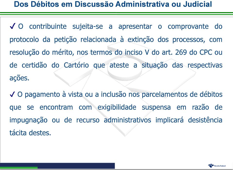 269 do CPC ou de certidão do Cartório que ateste a situação das respectivas ações.