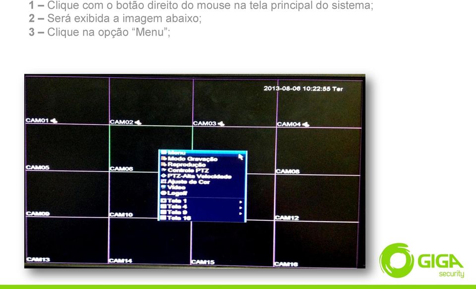 sistema; 2 Será exibida a