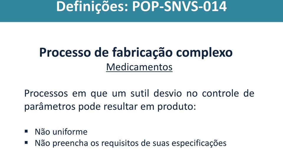 no controle de parâmetros pode resultar em produto: