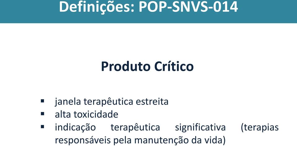 toxicidade indicação terapêutica