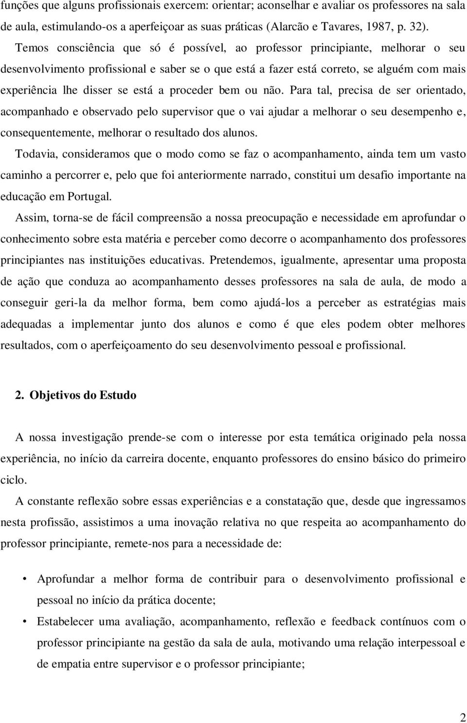 está a proceder bem ou não.