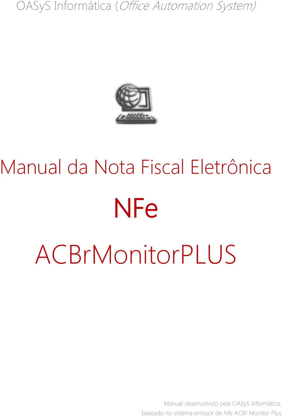 ACBrMonitorPLUS Manual desenvolvido pela OASyS