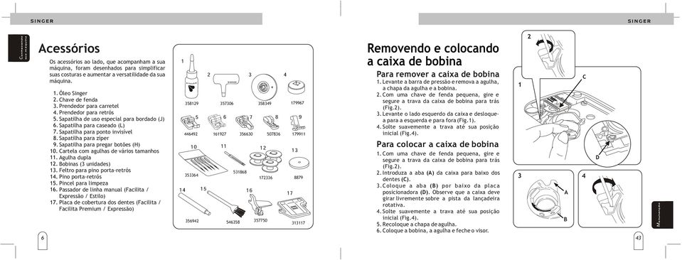 Chave de fenda 589 5706 589 79967 segure a trava da caixa de bobina para trás. Prendedor para carretel (Fig.).. Prendedor para retrós.