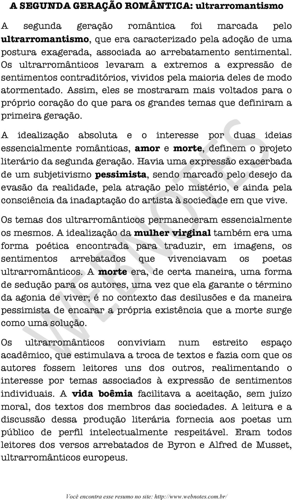 Assim, eles se mostraram mais voltados para o próprio coração do que para os grandes temas que definiram a primeira geração.