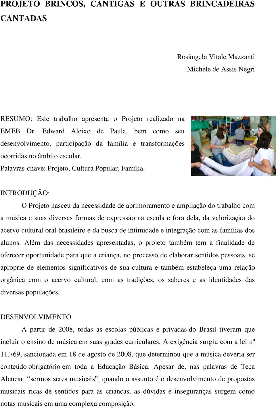 PROJETO BRINCOS, CANTIGAS E OUTRAS BRINCADEIRAS CANTADAS - PDF Free Download