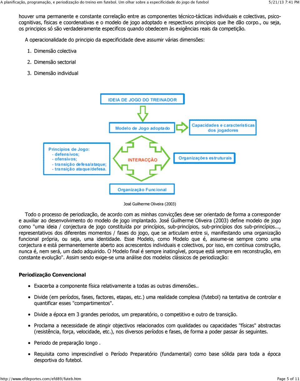 A operacionalidade do principio da especificidade deve assumir várias dimensões: 1. Dimensão colectiva 2. Dimensão sectorial 3.