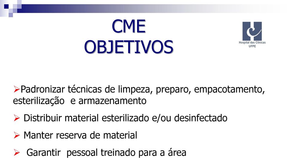 Distribuir material esterilizado e/ou desinfectado