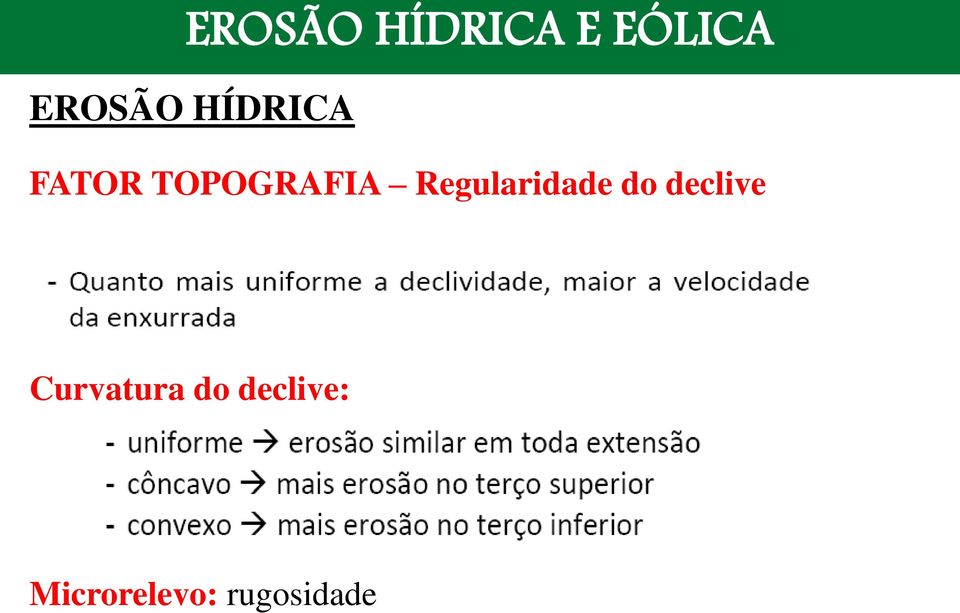 Regularidade do declive