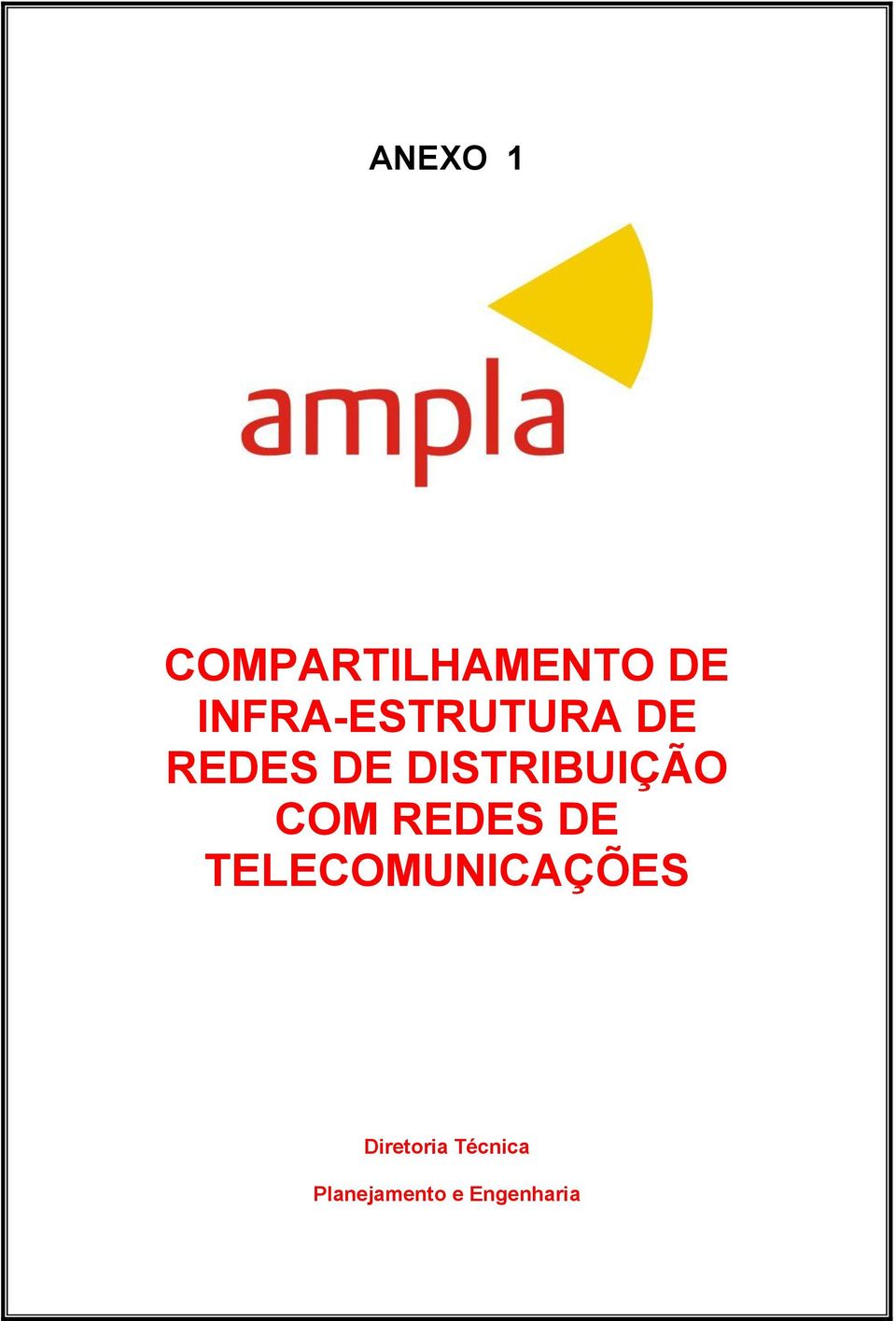 DISTRIBUIÇÃO COM REDES DE