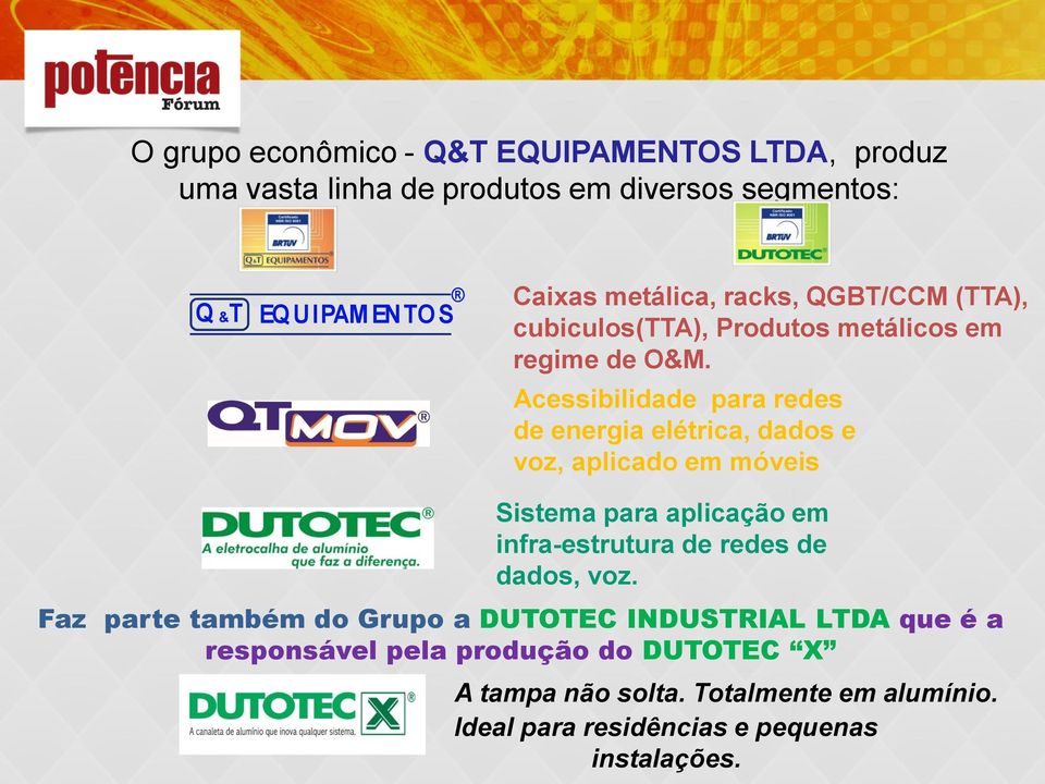 Acessibilidade para redes de energia elétrica, dados e voz, aplicado em móveis Sistema para aplicação em infra-estrutura de redes de