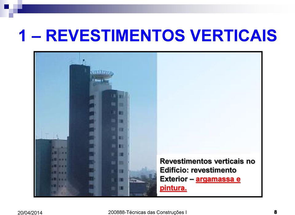 Edifício: revestimento Exterior