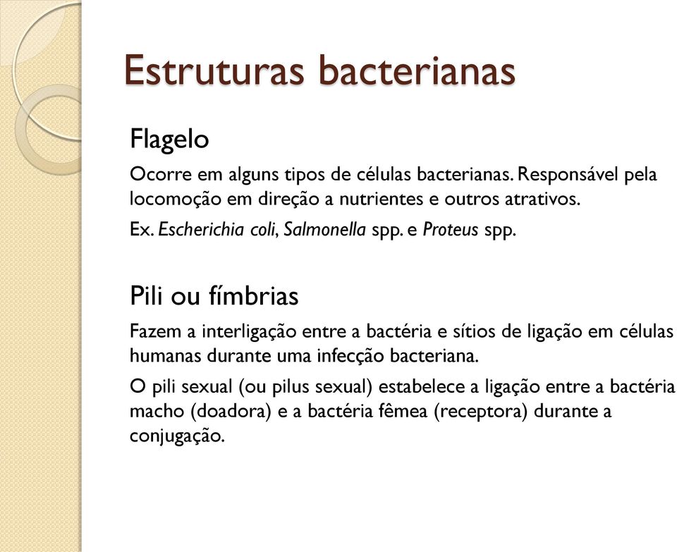 e Proteus spp.