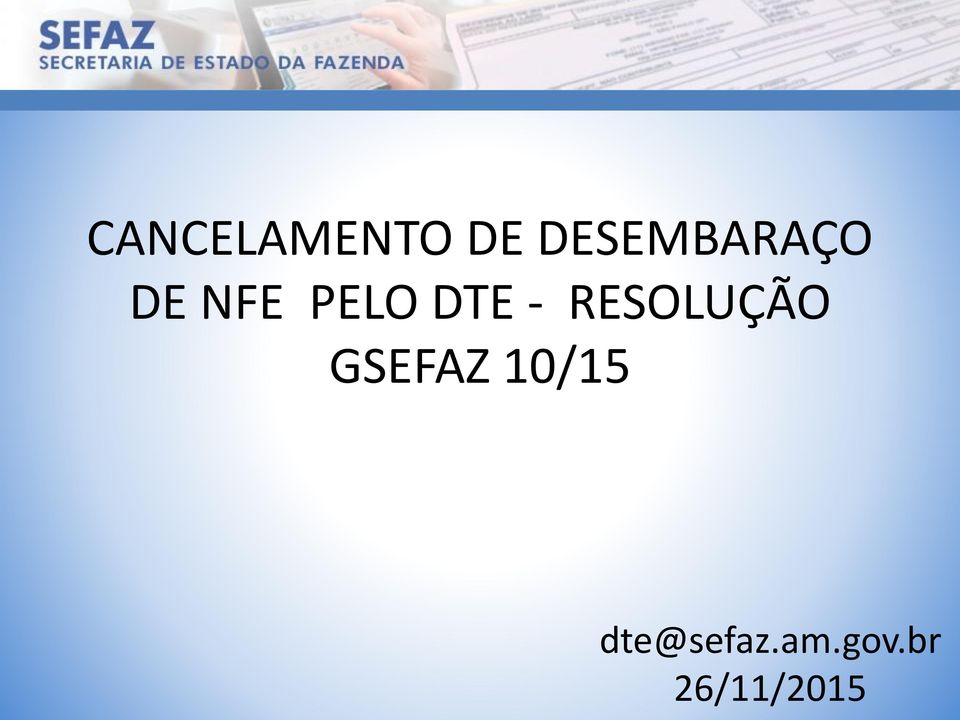 DTE - RESOLUÇÃO GSEFAZ