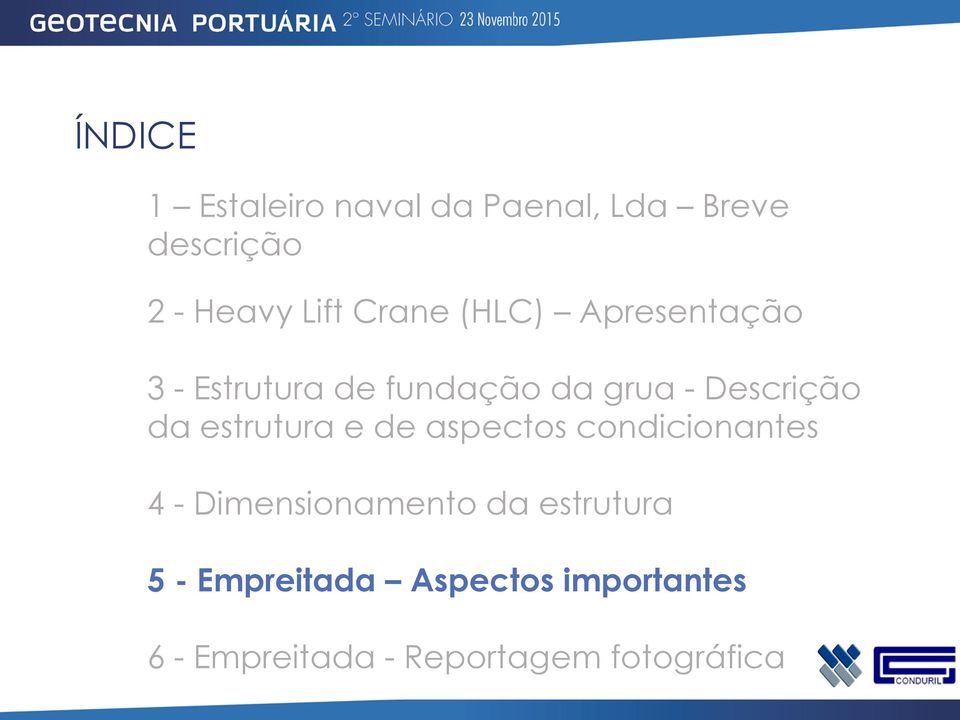 da estrutura e de aspectos condicionantes 4 - Dimensionamento da