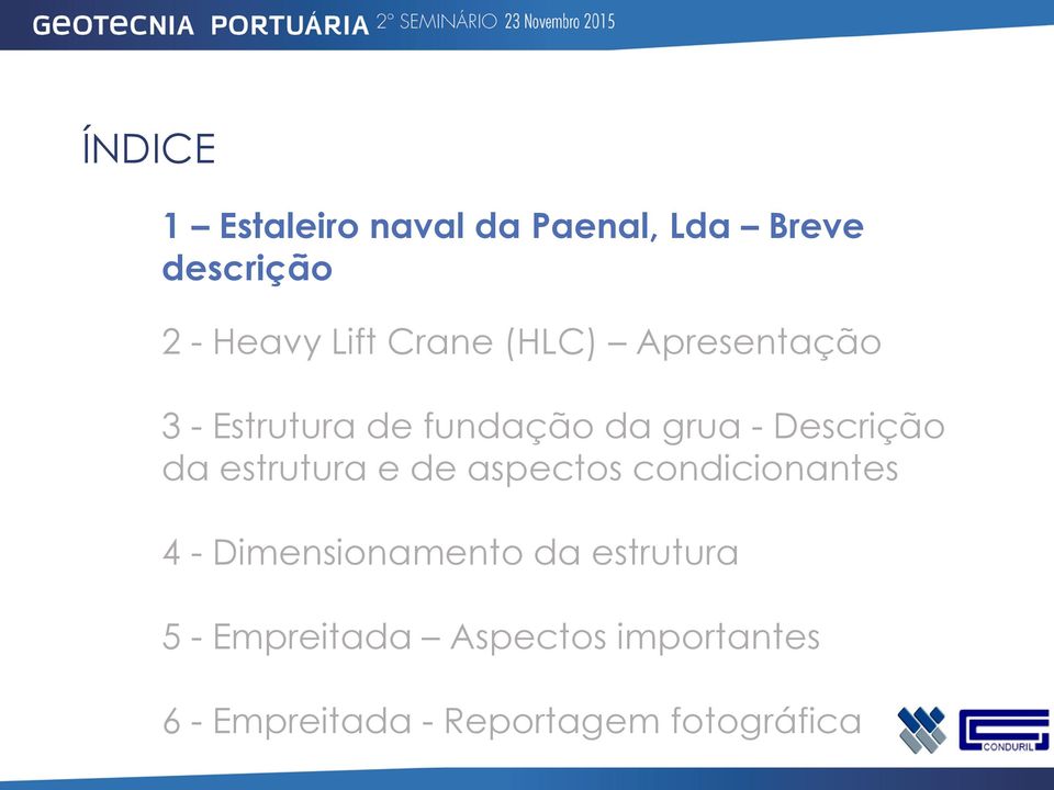 da estrutura e de aspectos condicionantes 4 - Dimensionamento da