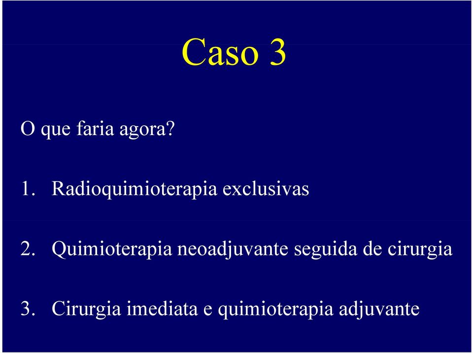 Quimioterapia neoadjuvante seguida de