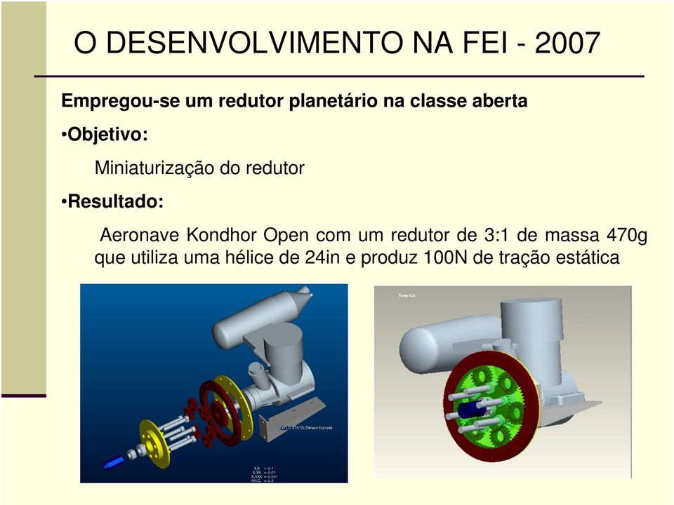 redutor Resultado: Aeronave Kondhor Open com um redutor de 3:1