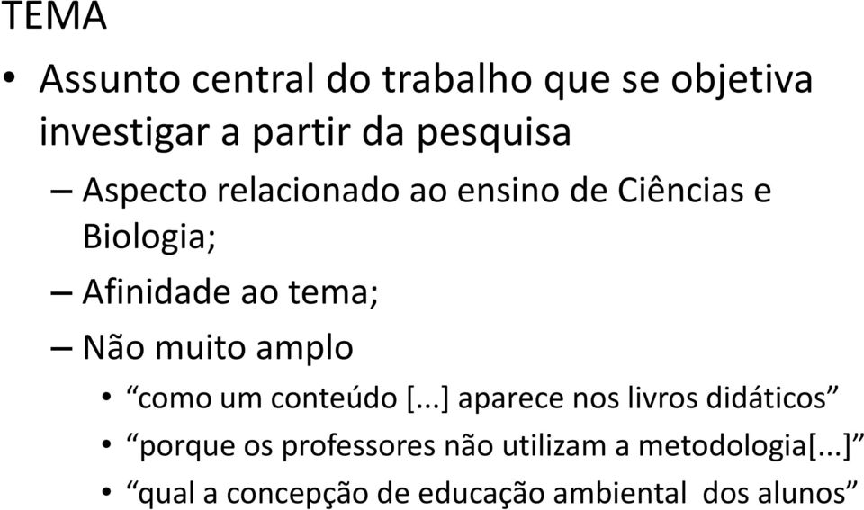 muito amplo como um conteúdo [.