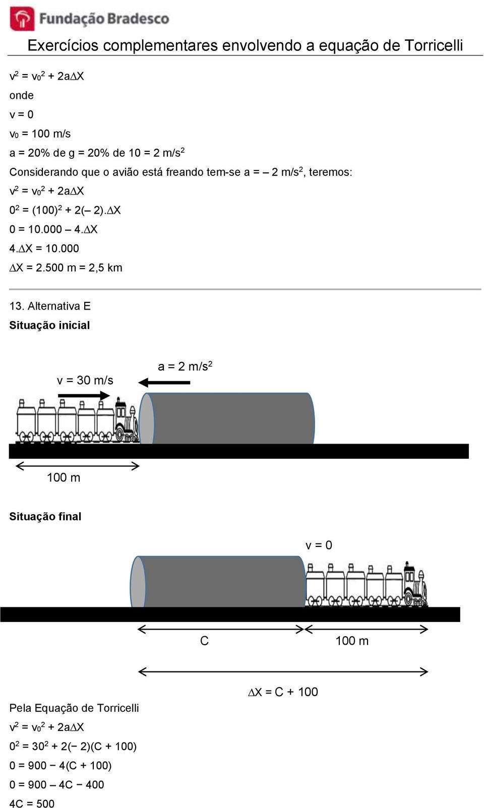 500 m = 2,5 km 13.