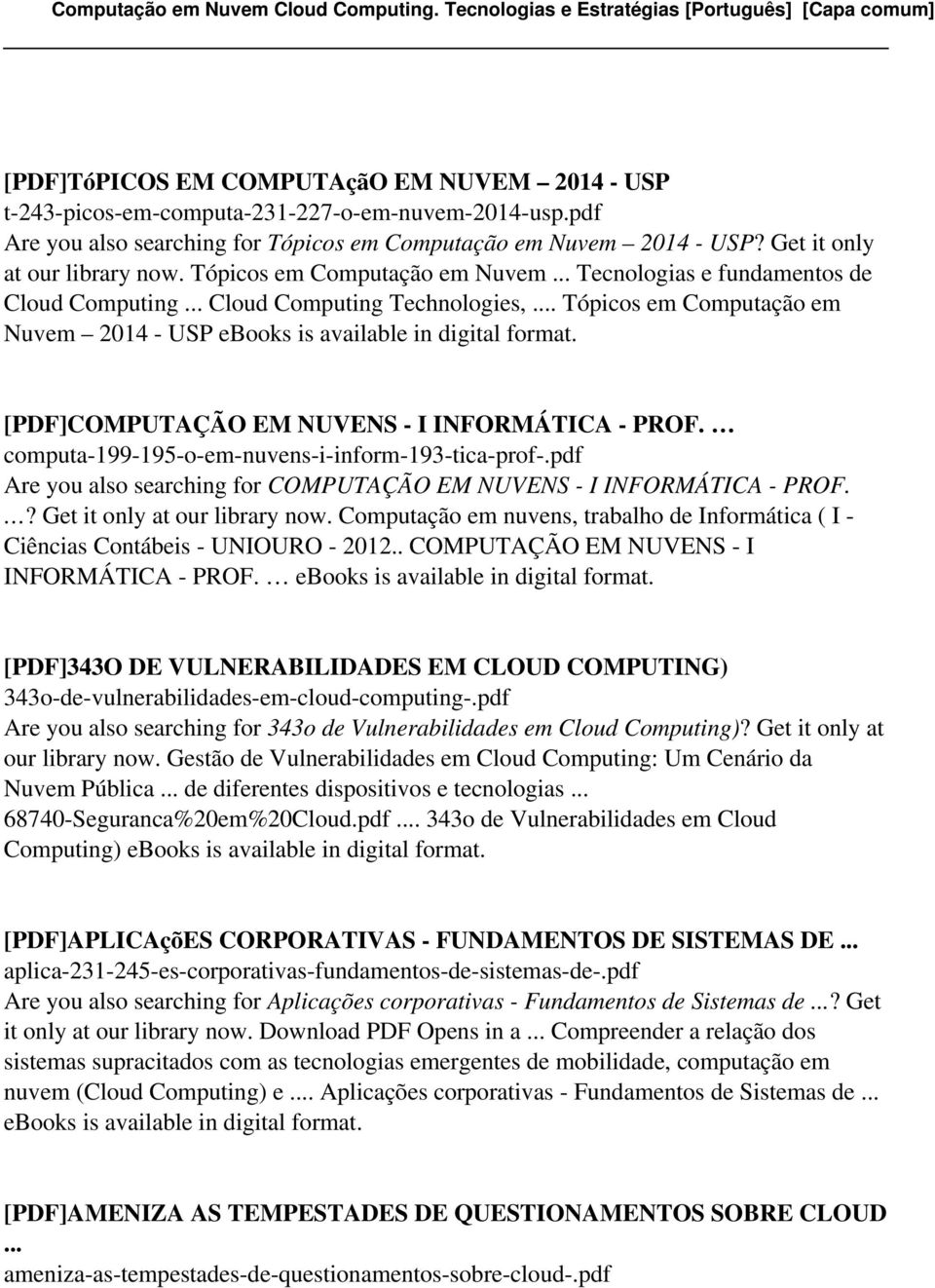 .. Tópicos em Computação em Nuvem 2014 - USP [PDF]COMPUTAÇÃO EM NUVENS - I INFORMÁTICA - PROF. computa-199-195-o-em-nuvens-i-inform-193-tica-prof-.